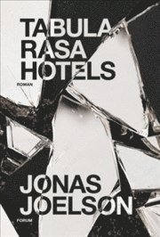 Jonas Joelson - Tabula Rasa Hotels, Inbunden