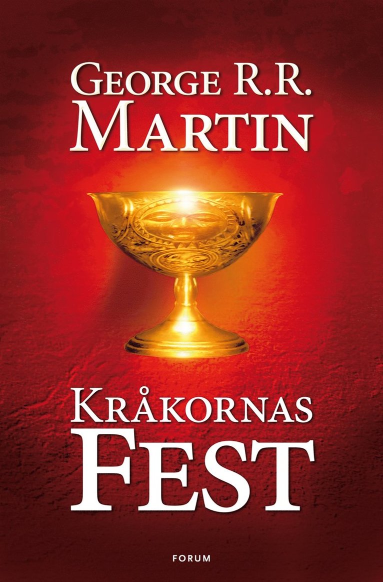 George R. R. Martin - Game of thrones - Kråkornas fest, Inbunden