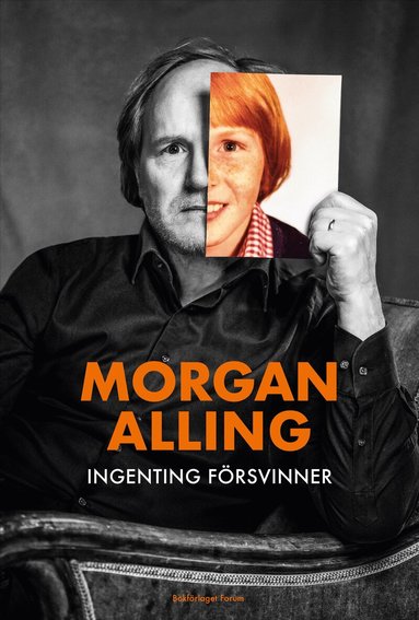 Morgan Alling - Ingenting försvinner, Inbunden