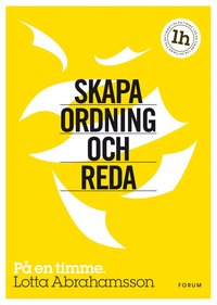 bokomslag Skapa ordning och reda : på en timme