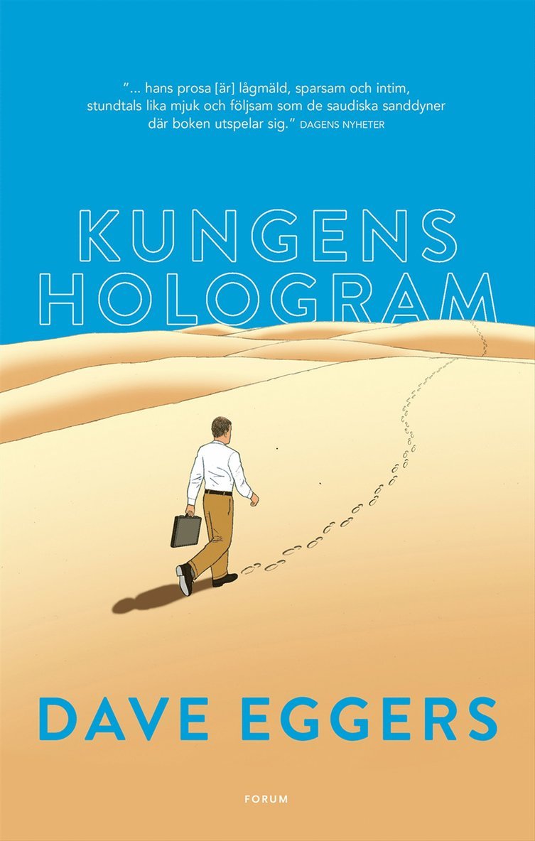 Dave Eggers - Kungens hologram, Inbunden