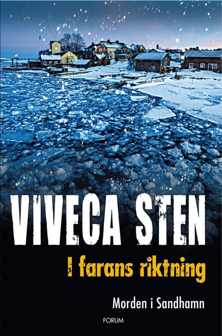 Viveca Sten - I farans riktning, Inbunden