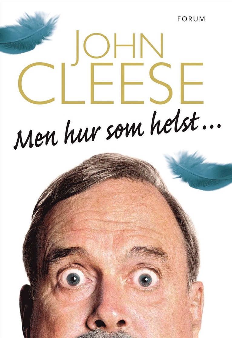 John Cleese - Men hur som helst ..., Inbunden