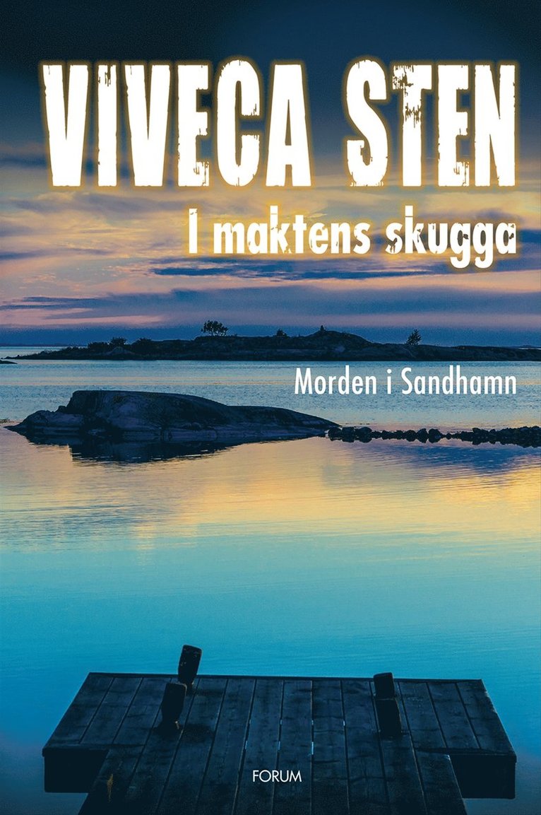 Viveca Sten - I maktens skugga, Inbunden