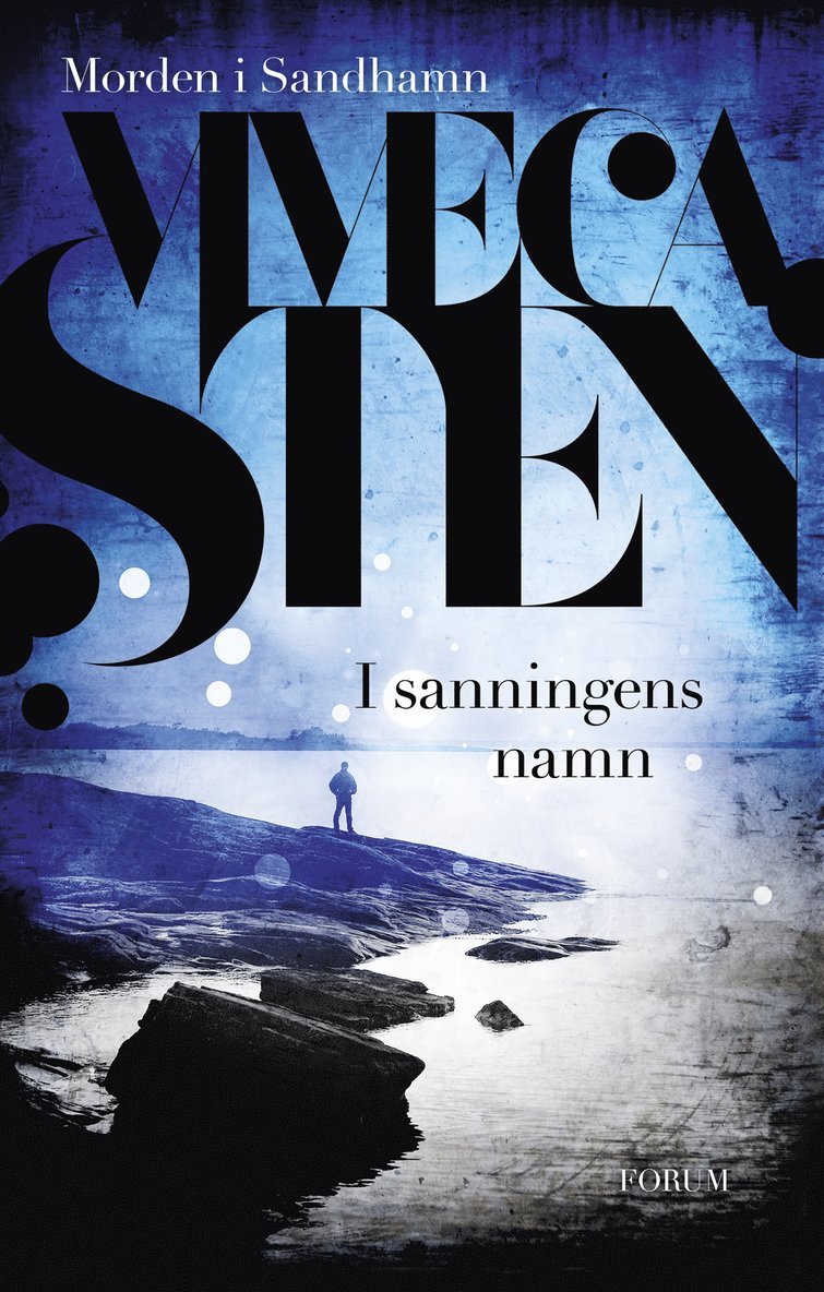 Viveca Sten - I sanningens namn, Inbunden