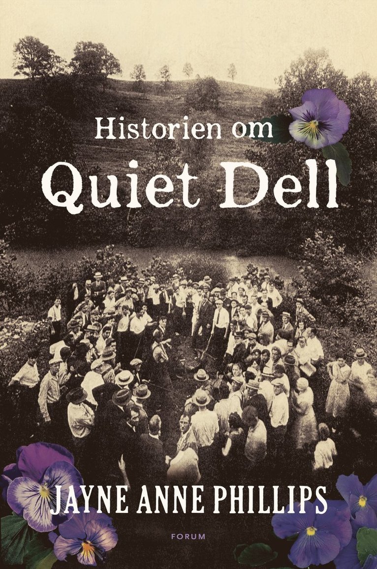 Jayne Anne Phillips - Historien om Quiet Dell, Inbunden