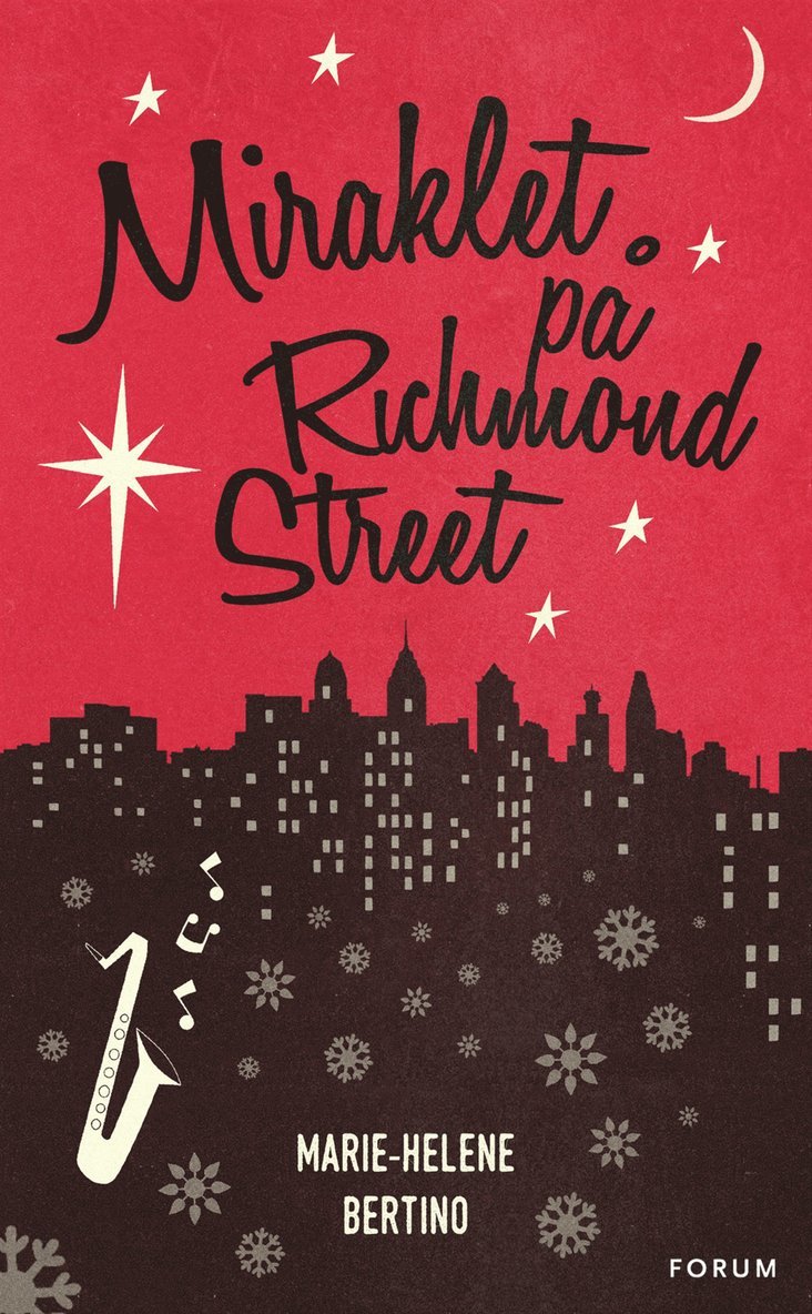Marie-Helene Bertino - Miraklet på Richmond Street, Inbunden