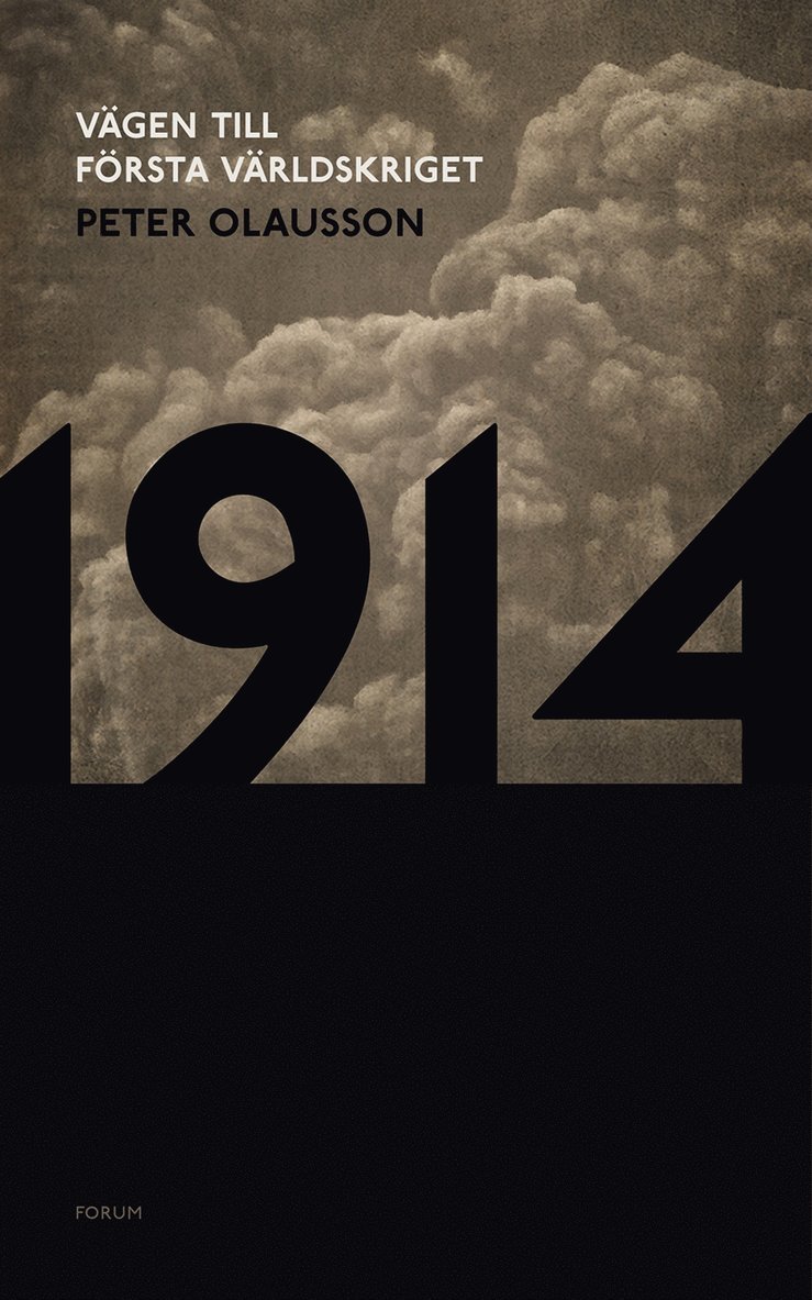 Peter Olausson - 1914 : vägen till första världskriget, Inbunden