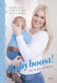 bokomslag Babyboost! : ett plus ett blir tre