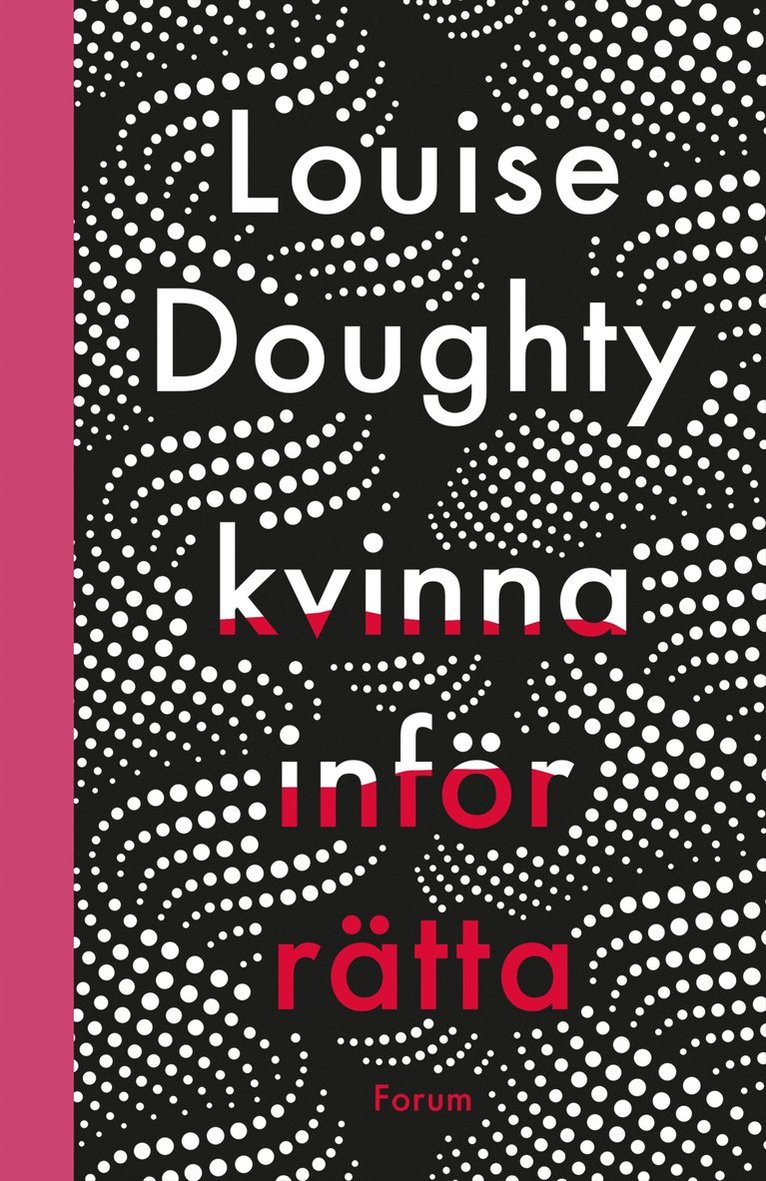Louise Doughty - Kvinna inför rätta, Inbunden