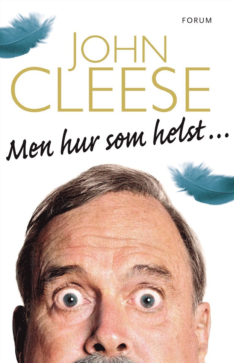 John Cleese - Men hur som helst ..., Storpocket