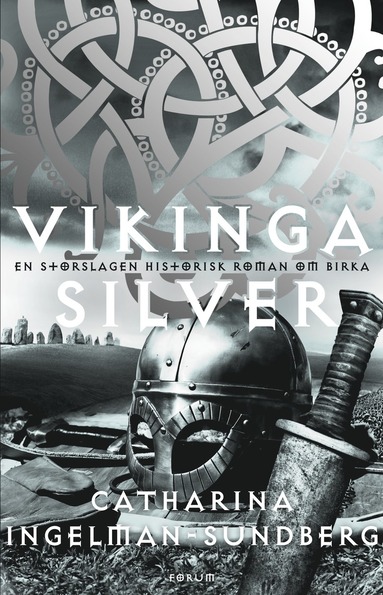 bokomslag Vikingasilver : en storslagen historisk roman om Birka