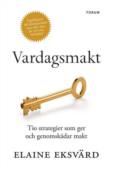 bokomslag Vardagsmakt : tio strategier som ger och genomskådar makt