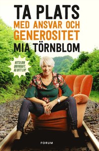 bokomslag Ta plats med ansvar och generositet