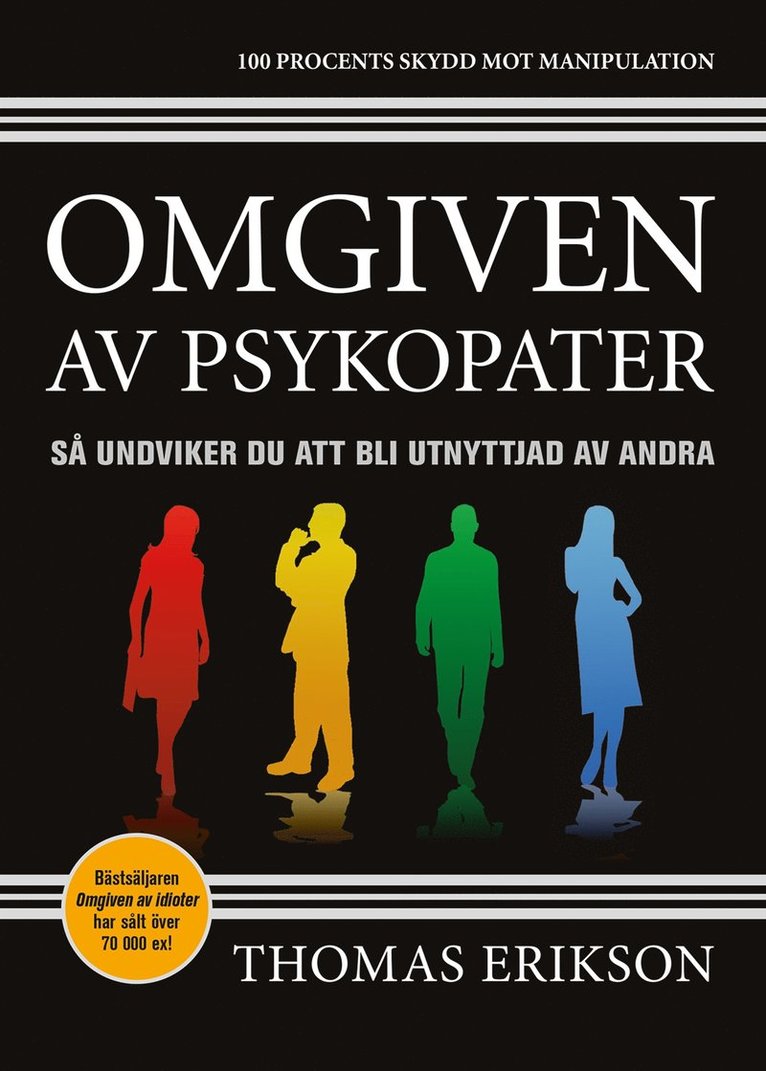 Thomas Erikson - Omgiven av psykopater : så undviker du att bli utnyttjad av andra, Häftad