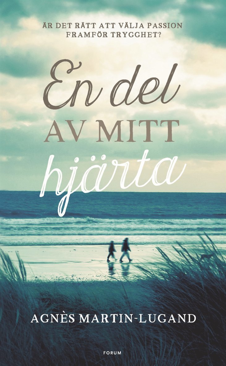 Agnès Martin-Lugand - En del av mitt hjärta, Inbunden