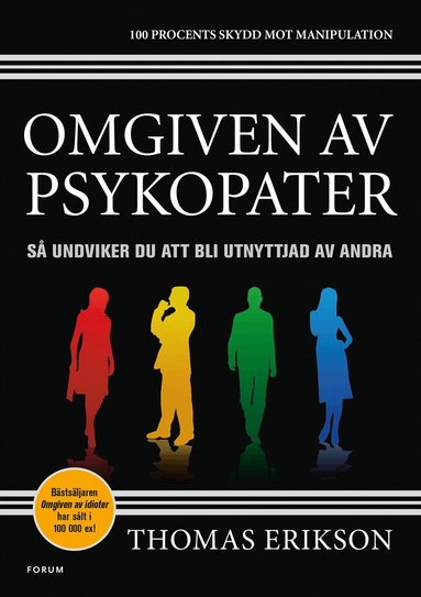 Thomas Erikson - Omgiven av psykopater : så undviker du att bli utnyttjad av andra, Storpocket