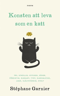 bokomslag Konsten att leva som en katt