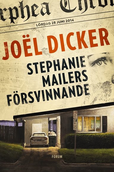 Joël Dicker - Stephanie Mailers försvinnande, Inbunden