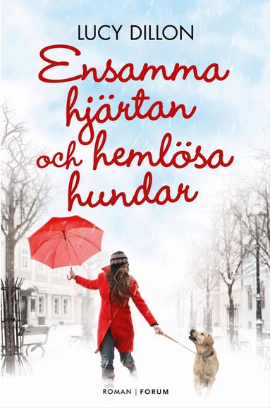 Lucy Dillon - Ensamma hjärtan och hemlösa hundar, Storpocket