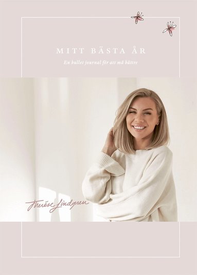 Therése Lindgren - Mitt bästa år : en bullet journal för att må bättre, Inbunden