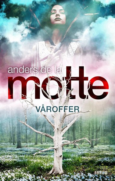 Anders de la Motte - Våroffer, Inbunden