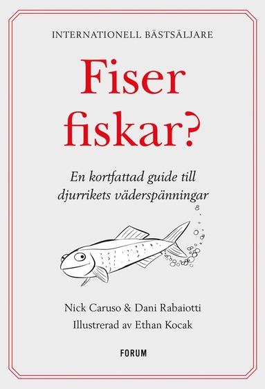 bokomslag Fiser fiskar? : en kortfattad guide till djurrikets väderspänningar