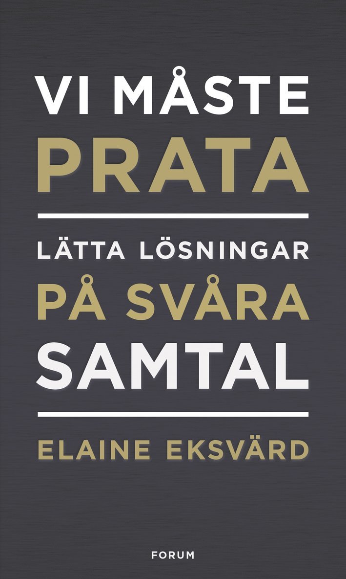 Elaine Eksvärd - Vi måste prata : lätta lösningar på svåra samtal, Storpocket