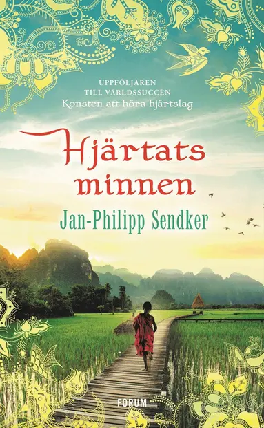 Jan-Philipp Sendker - Hjärtats minnen, Inbunden