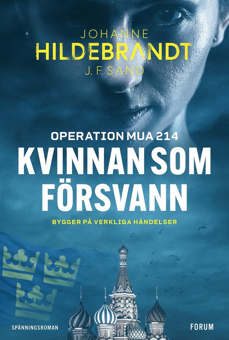 Johanne Hildebrandt, J.F. Sand - Kvinnan som försvann : operation MUA 214, Inbunden