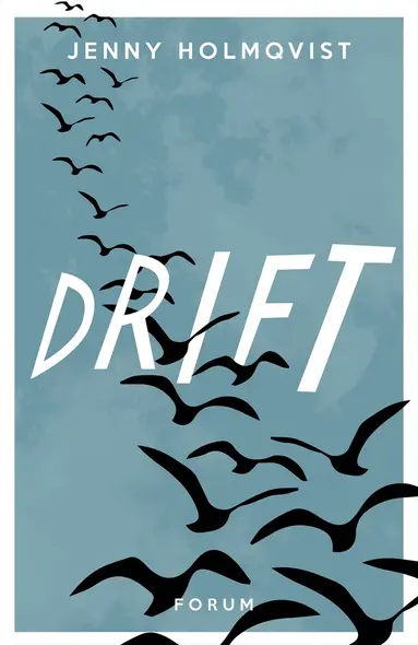 Jenny Holmqvist - Drift, Inbunden