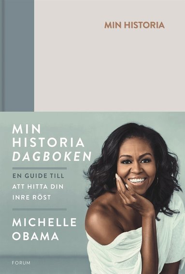 Michelle Obama - Min historia : dagboken - en guide till att hitta din inre röst, Inbunden