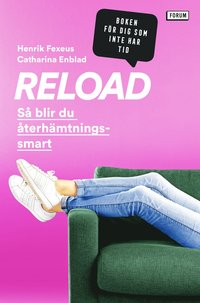 bokomslag Reload : så blir du återhämtningssmart