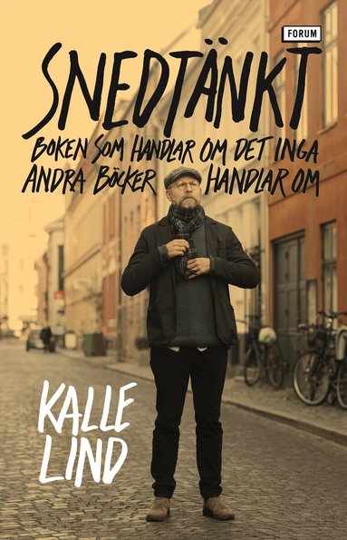 Kalle Lind - Snedtänkt : boken som handlar om det inga andra böcker handlar om, Storpocket