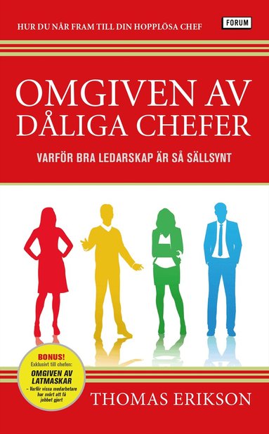 Thomas Erikson - Omgiven av dåliga chefer : varför bra ledarskap är så sällsynt, Pocket