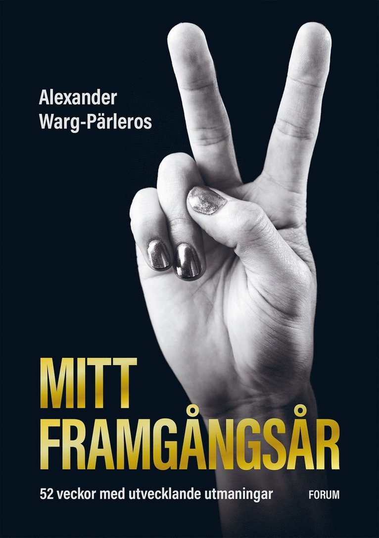 Alexander Warg-Pärleros - Mitt framgångsår, Inbunden