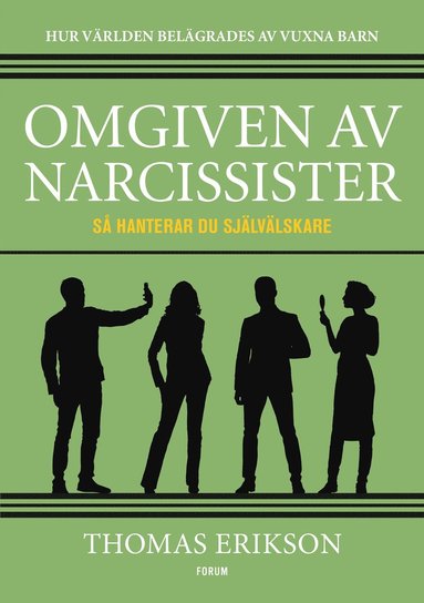 bokomslag Omgiven av narcissister : så hanterar du självälskare