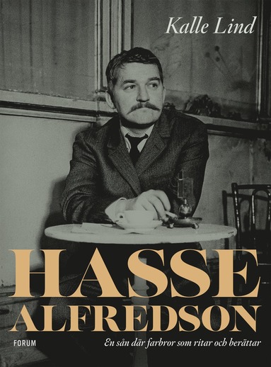 bokomslag Hasse Alfredson : en sån där farbror som ritar och berättar