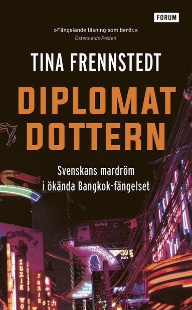 bokomslag Diplomatdottern : svenskans mardröm i ökända Bangkok-fängelset