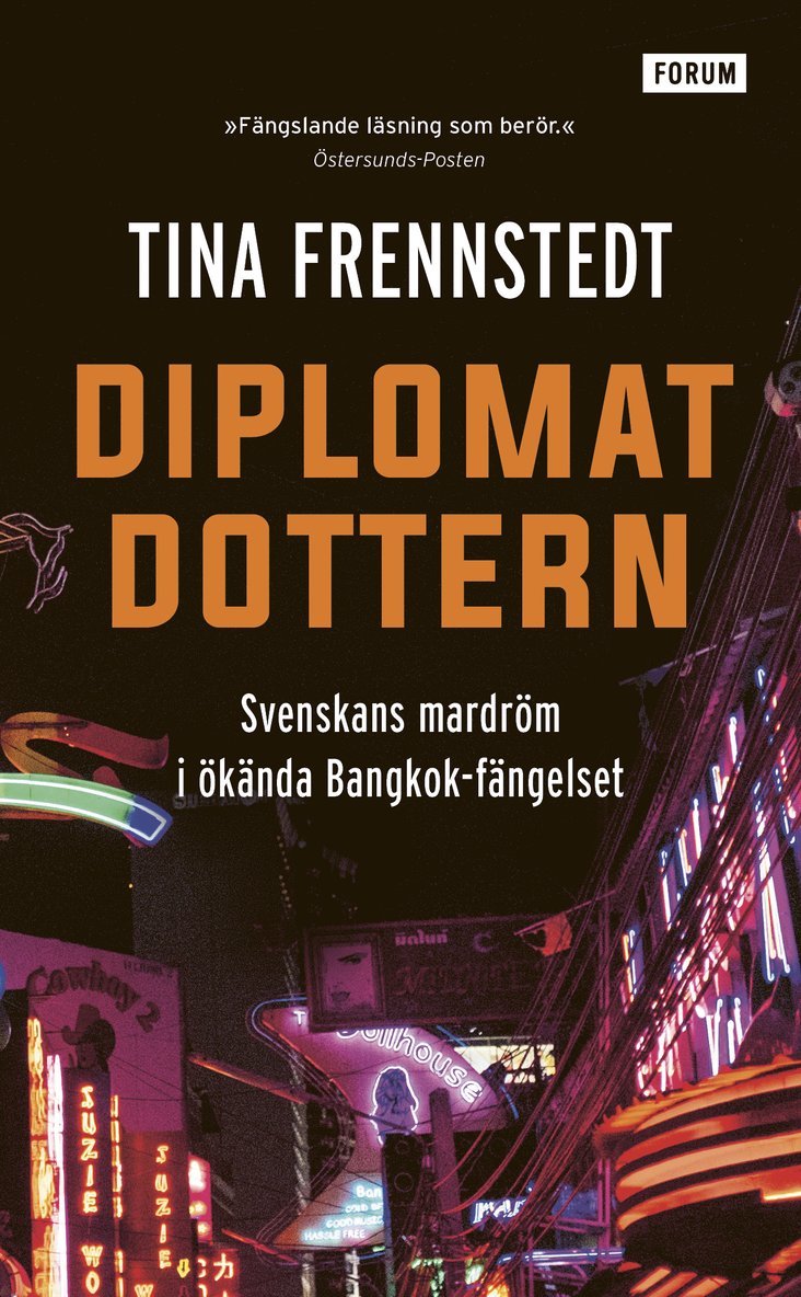 Diplomatdottern : svenskans mardröm i ökända Bangkok-fängelset 1