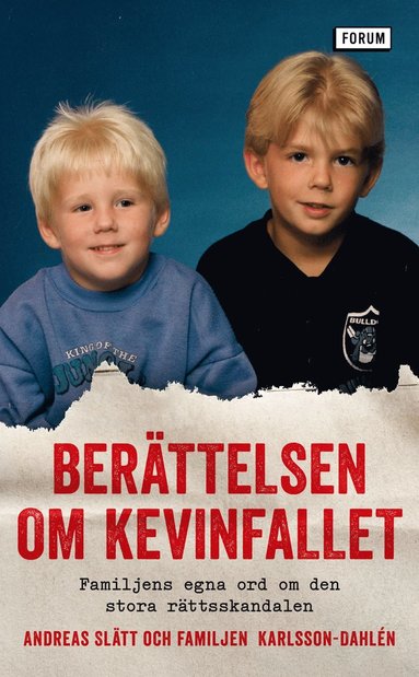 bokomslag Berättelsen om Kevinfallet : familjens egna ord om den stora rättsskandalen