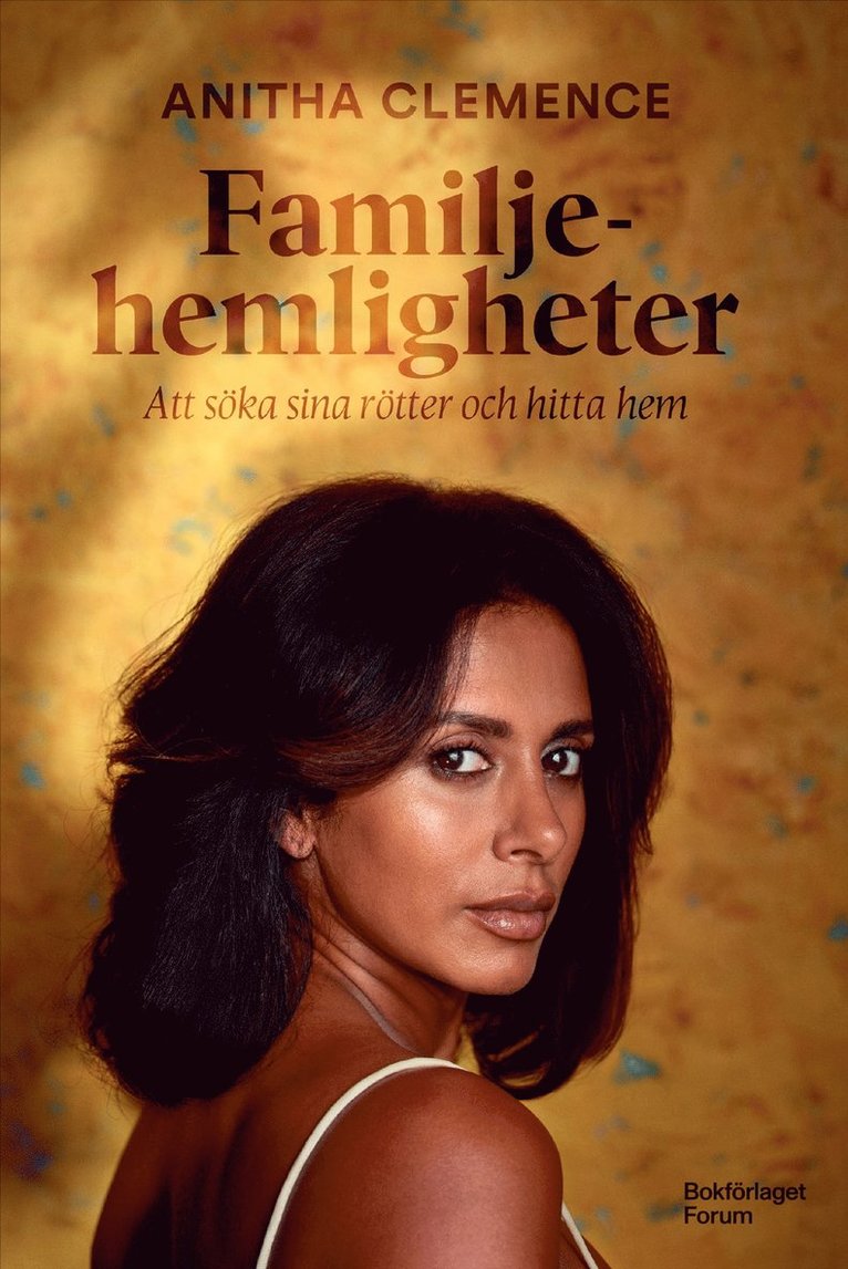 Familjehemligheter : att söka sina rötter och hitta hem 1