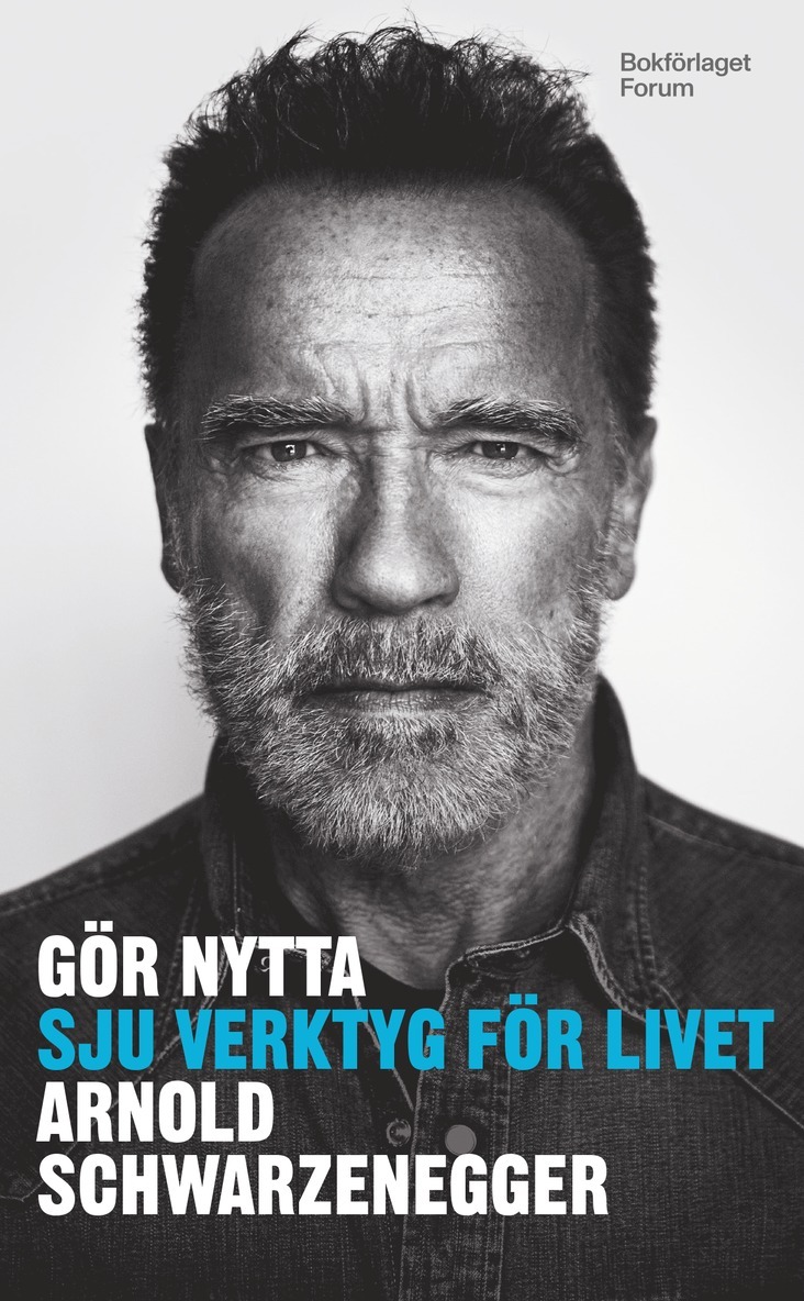Arnold Schwarzenegger - Gör nytta : Sju verktyg för livet, Pocket