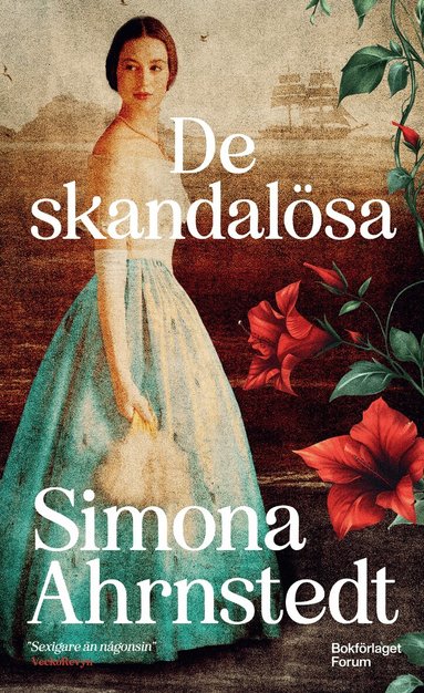 Simona Ahrnstedt - De skandalösa, Pocket