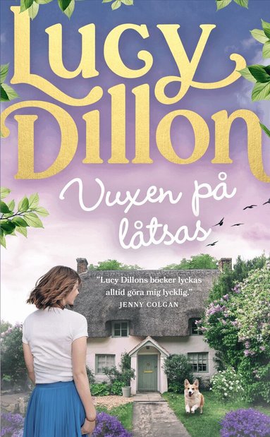 Lucy Dillon - Vuxen på låtsas, Pocket