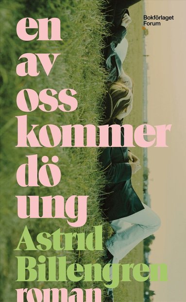 Astrid Billengren - En av oss kommer dö ung, Pocket