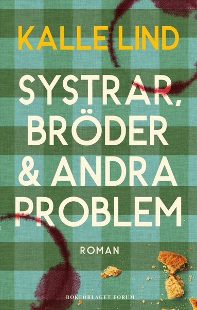 Kalle Lind - Systrar, bröder och andra problem, Inbunden