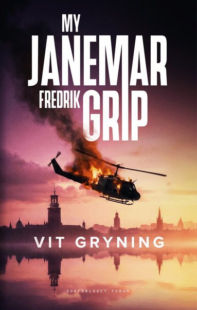 My Janemar, Fredrik Grip - Vit gryning, Inbunden