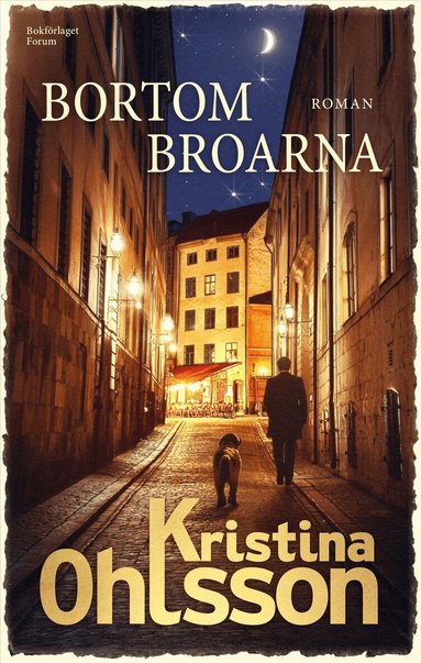 Kristina Ohlsson - Bortom broarna, Inbunden
