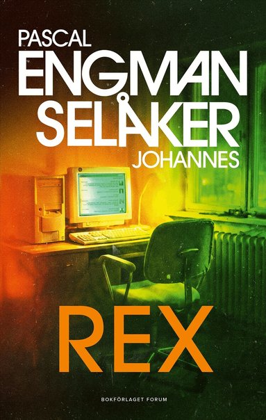 Pascal Engman, Johannes Selåker - Rex, Inbunden